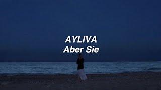 AYLIVA - Aber Sie (Türkçe Çeviri) "Auf einma' weißt du, was Liebe ist"