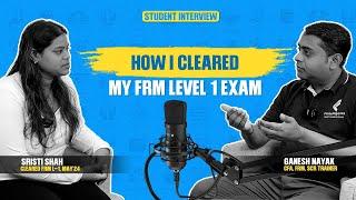 How I Cleared My FRM Level 1 Exam | Ft. Sristi Shah | FRM | Fintelligents