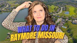 What to do in Raymore Missouri | Living in Kansas City