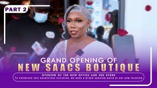 PART 2 : Grand opening of SAACS’s new office and 3rd store located at Mariama Kunda Jonction