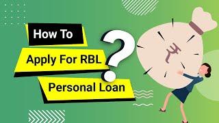 How to Apply for RBL Personal Loan | CreditMantri