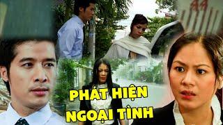 Phim Hay PHÁT HIỆN NGOẠI TÌNH | Phim Tâm Lý Xã Hội Hay Nhất 2024 | Phim Việt Nam Hay | Kho Phim Việt