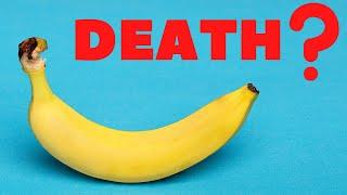 Can Bananas Kill You?