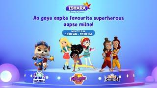 Ishara TV Cartoon Time | Dabangg Girls | Billa Jasoos | Luv Kushh | Cartoons for Kids in Hindi