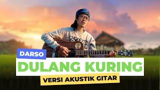 Darso - Dulang Kuring (Versi Akustik Gitar) Cover by Anjar Boleaz