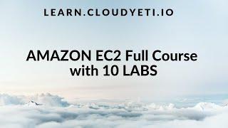 EC2 Course Part 2: Lecture 1   | 6 Things About Amazon EC2