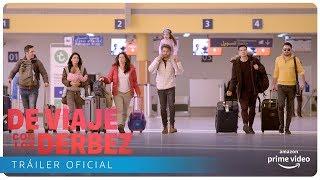 De Viaje con los Derbez - Tráiler Oficial | Amazon Prime Video