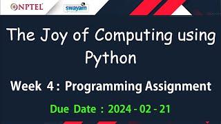 NPTEL The Joy of Computing using Python Week 4 Programming Assignment Answers Solution | Jan 2024