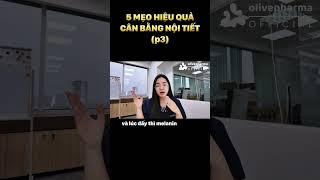 Phụ Nữ Sau 25 Nhất Định Phải Biết 5 Mẹo Giữ Nội Tiết Ổn Định, Da Dáng Khỏe Đẹp!