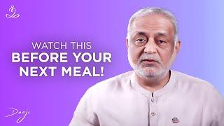 Natural Way to Improve Digestion | Healthy Eating Tips | Daaji