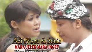 Adi Wisnu Ft. Sonia - Mara Jelek Mara Inget [OFFICIAL VIDEO]