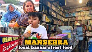 Explore Mansehra local bazaar and street food | Shopping Vlog from Mansehra