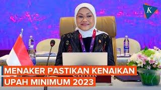 Menaker: Upah Minimum 2023 Relatif Akan Lebih Tinggi Dibanding Tahun Ini