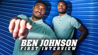 BEN JOHNSON'S FIRST INTERVIEW