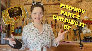 PIMPBOY 3 Billion DIY - Part 2: Building It Up