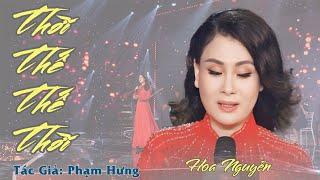 Thời Thế Thế Thời | Hoa Nguyễn