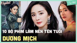 Top 10 bộ phim hay nhất của Dương Mịch | Ten Asia