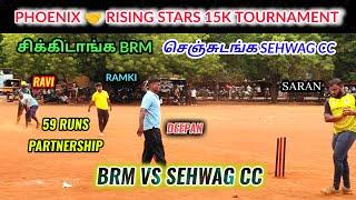 BRM vs Sehwag CC | Phoenix  Rising Stars 15K Tournament #lhcctrichy