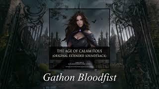 The Age of Calamitous - Gathon Bloodfist