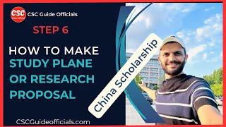 How to Make Study Plan or Research Proposal | Step 6 | For China Scholarship 2025-2026