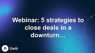 Qwilr Webinar with RevGenius: 5 strategies to close deals during a downturn