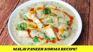 Malai Paneer Korma Recipe | Malai Paneer Recipe Restaurant Style