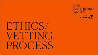 James Beard Awards Ethics and Vetting Process