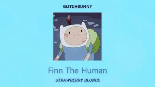  | Finn The Human | ️ Playlist