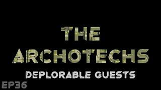 RimWorld The Archotechs - Deplorable Guests // EP36