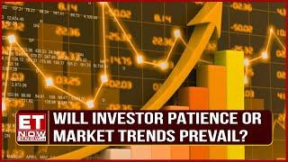 Will Investor Patience or Market Trends Prevail in Face of Market Volatility? |Share News Updates