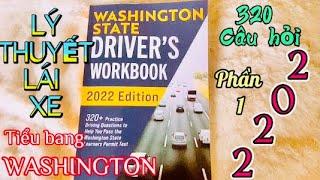 320 câu hỏi Lý Thuyết Lái xe bang Washington 2022-Phần 1| Học thi Lý Thuyết Lái xe ở Mỹ