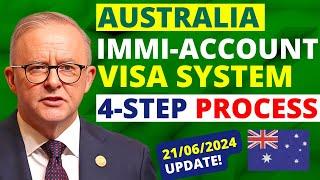 Australia ImmiAccount Visa System 2024: 4-Step Process | ImmiAccount Australia Visa