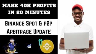 Make 40K Profits Every 20 Minutes With Binance Spot/P2P Arbitrage