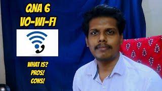 QNA 6 VoWiFi ? | (What is, How it Works?, Pros, Cons) | TechNtech Tamil