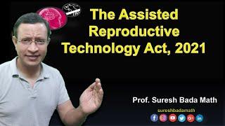 The Assisted Reproductive Technology (Regulation) Act, 2021 [Art Act, 2021]