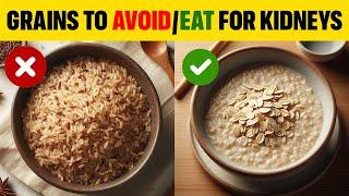 Best and Worst Grains for Kidneys | Health & Mindful Habits