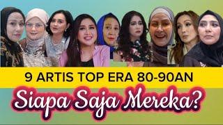 9 Artis Top Era 80-90 an, Masih Kenal Wajah Mereka?