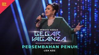 LIZA AZIZ - WAJAH SIAPA DIHATI MU | MINGGU 2 GEGAR VAGANZA 2024