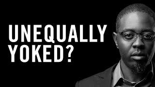 Unequally Yoked | What does it really mean?