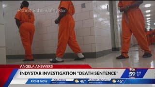Angela Answers: IndyStar "Death Sentence" investigation