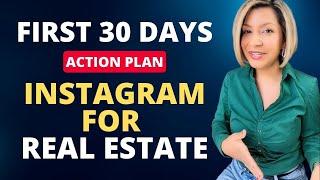 Your First 30 Days with Instagram for Real Estate Agents (2023 Strategy)