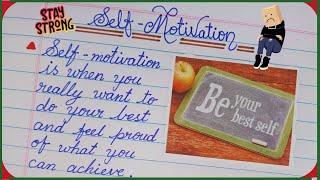 Essay on Self-Motivation | 5 Lines Essay on Self-Motivation | Writing Importance of Self-Motivation