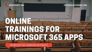 On-demand trainings for Microsoft 365 applications