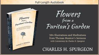 Flowers from a Puritan's Garden | Charles H. Spurgeon | Christian Audiobook Video