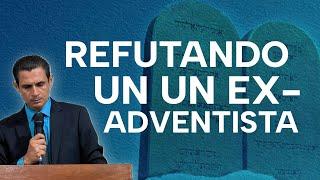  Refutando a un EX- Adventista que ataca el sábado.