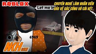 CHUYỂN NGHỀ LÀM NHÂN VIÊN BẢO VỆ GÁC CỔNG VÀ CÁI KẾT... | Roblox - Midnight Security | NKH Game