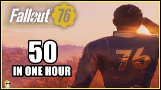 How to Level 1 to 50 in Under One Hour - Fallout 76