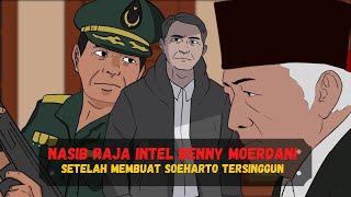 Nasib Raja Intel Benny Moerdani Setelah Membuat Soeharto Tersinggung ️️️ - (Sejarah Seru)