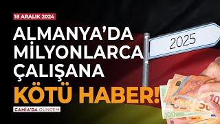 Almanya’da Milyonlarca Çalışana Kötü Haber! - 18 Aralık 2024