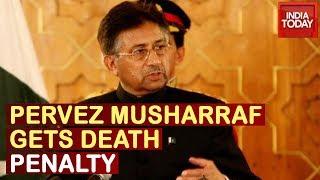 Pervez Musharraf Gets Death Penalty For Imposing Emergency In Pakistan